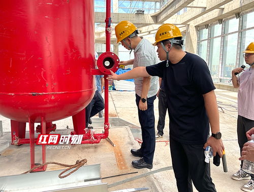 把好建筑工地消防安全关 长沙正严查